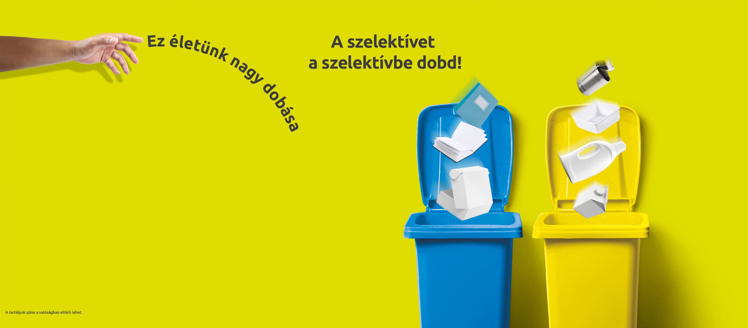 A szelektívet a szelektívbe dobd!